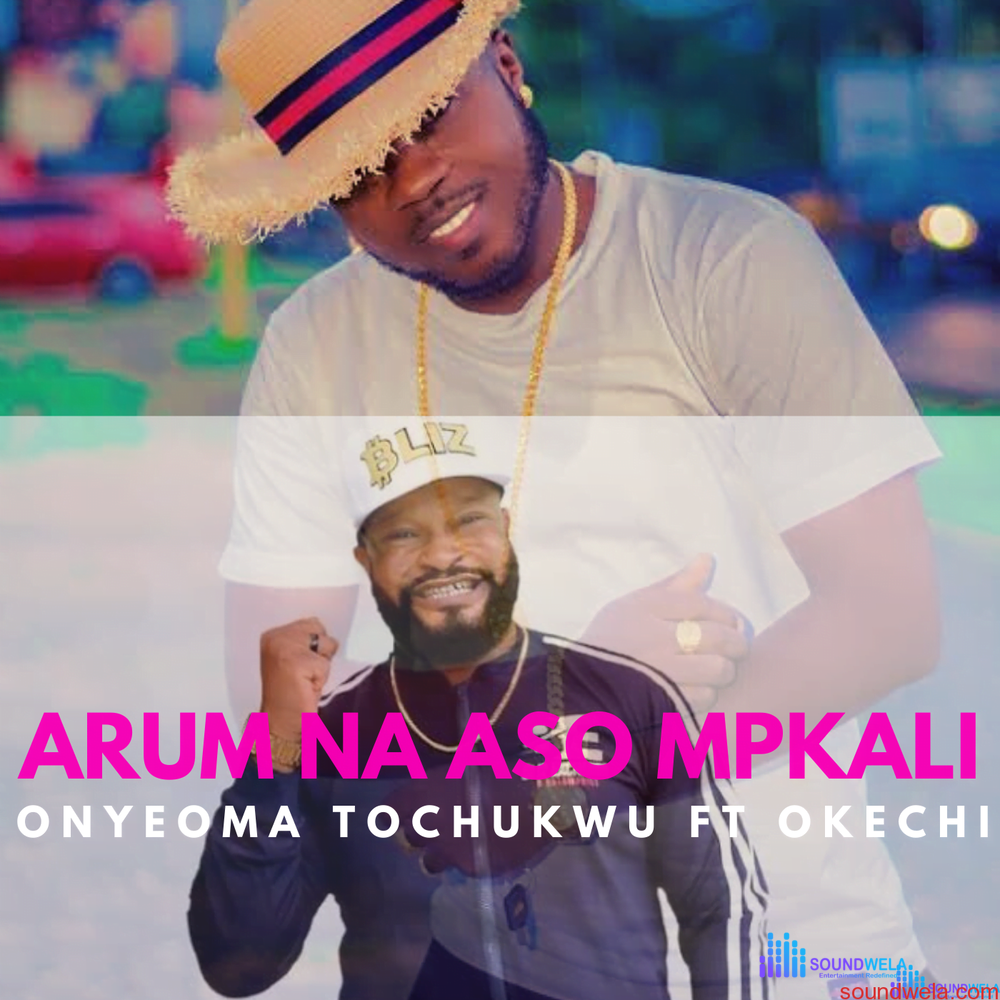Onyeoma Tochukwu featuring Diamond Okechi in Arum Naso Mkpali album official cover