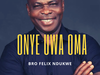 Onye Uwa Oma by Felix Ndukwe album cover