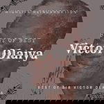 Victor Olaiya - Baby Jowo (Original Audio) – Best of Victor Olaiya