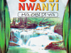 Ezi Nwanyi – Evang Nnamdi Enwenighi songs
