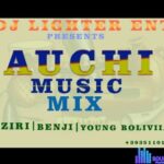 Auchi Afemai Music DJ Mixtape – auchi afemai music dj mixtape Soundwela.com