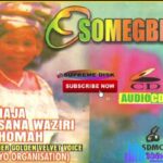 Hasana Waziri Oshomah - Osomegbe – madam Hassan Waziri Oshomah songs Soundwela