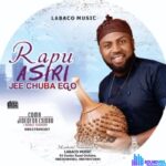 Jideofor Esiobu - Rapu Asiri Jee Chuba Ego – rapu asiri jee chuba ego by Jideofor Esiobu mp3 download