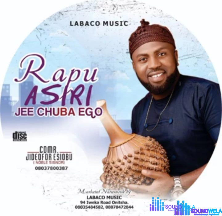 Jideofor Esiobu - Rapu Asiri Jee Chuba Ego – rapu asiri jee chuba ego by Jideofor Esiobu mp3 download