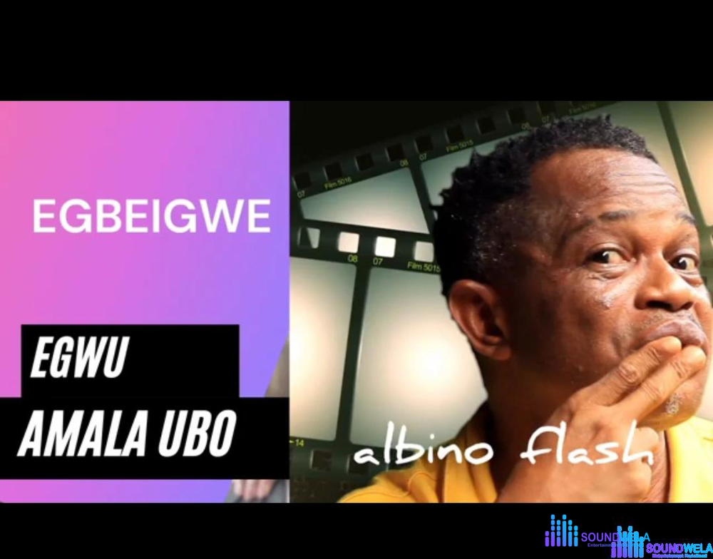 EgbeIgwe (Kingsley Orji) - God No Be Man – Egwu Amala Ubo EgbeIgwe