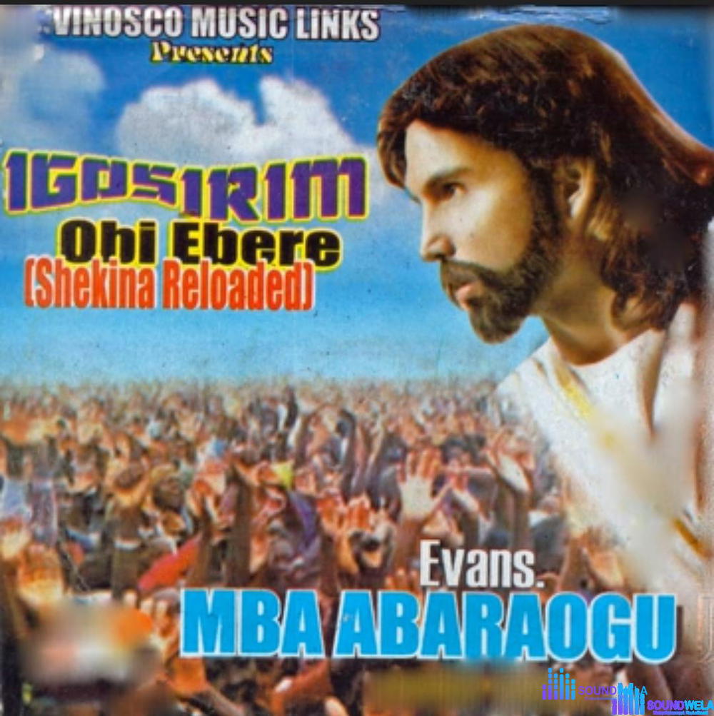 Mba Abaraogu - Obi Ebere – MBA Abaraogu igosirim obi ebere mp3 download