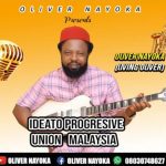 Oliver Nayoka - Ideato Progressive Union Malaysia – Oliver Nayoka Ideato Progressive Union Malaysia cover