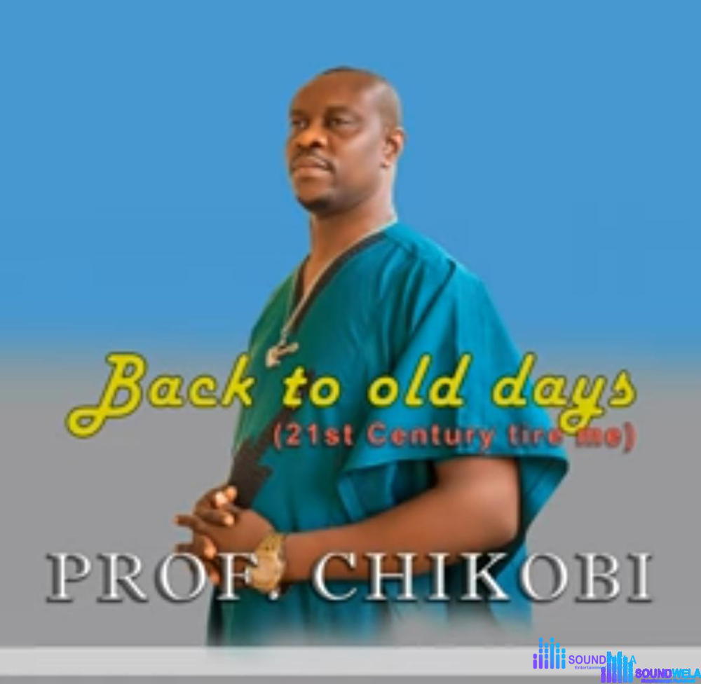 Prof Chikobi - Agbagharizina (Contact Bu Ego) – Prof Chikobi song back to old days