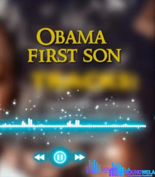 Onyenze - Obama First Son – onyenze Obama first son mp3 download