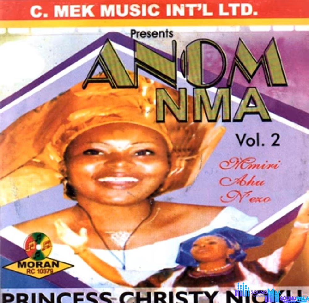 Princess Christy Njoku - Mmiri Ahu Na Ezo – princess Christy Njoku songs mp3 download
