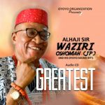 Waziri Oshomah - Take Life As You See – waziri Oshomah greatest mp3 download