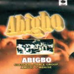 Abigbo Mbaise - Mmegbu Di N' Uwa – Abigbo Mbaise mp3 download