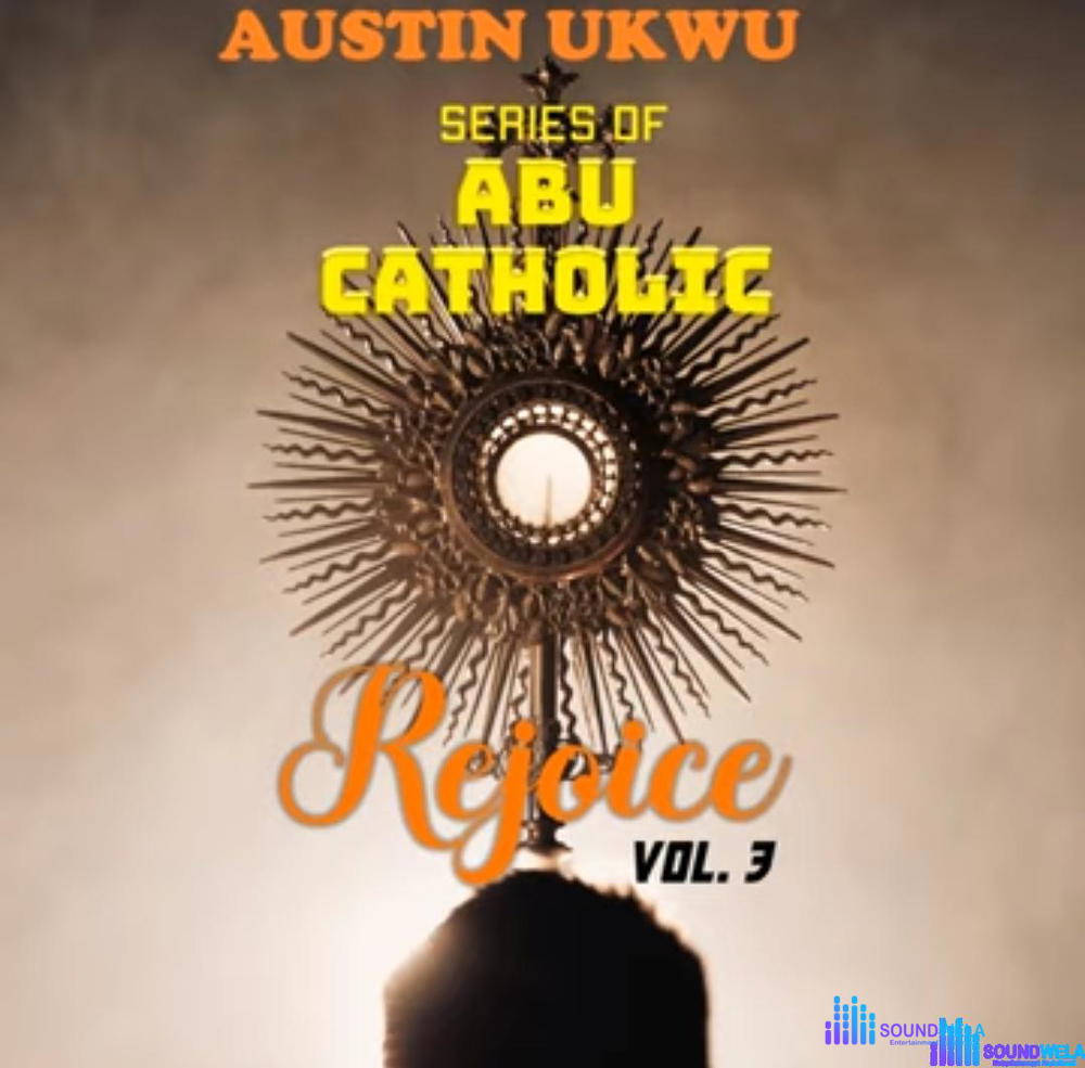 Bro Austin Ukwu - Count Your Blessing – Austin Ukwu Abu Catholic