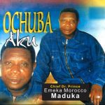 Emeka Morocco - Ochuba Aku – Emeka Morocco Ochuba Aku Soundwela