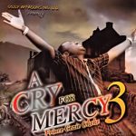 Gozie Okeke - A Cry For Mercy 3 – Gozie Okeke A Cry for Mercy 3 Soundwela