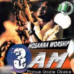 Gozie Okeke - Hosanna Worship – Gozie Okeke Hosanna Worship Soundwela