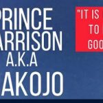 Prince Harrison - Its Good To Be Good (Owan Music) – owan music Prince harrison mp3 download Soundwela