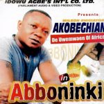 Wilson Ehigiator Akobeghian - Ewemade – Akogbehian Soundwela