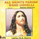 All Saints Parish Band Of Ughelli Song