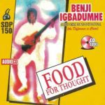 King Benji Igbadumhe - Emighiame – Benji Igbadumhe song Food for thought album Soundwela