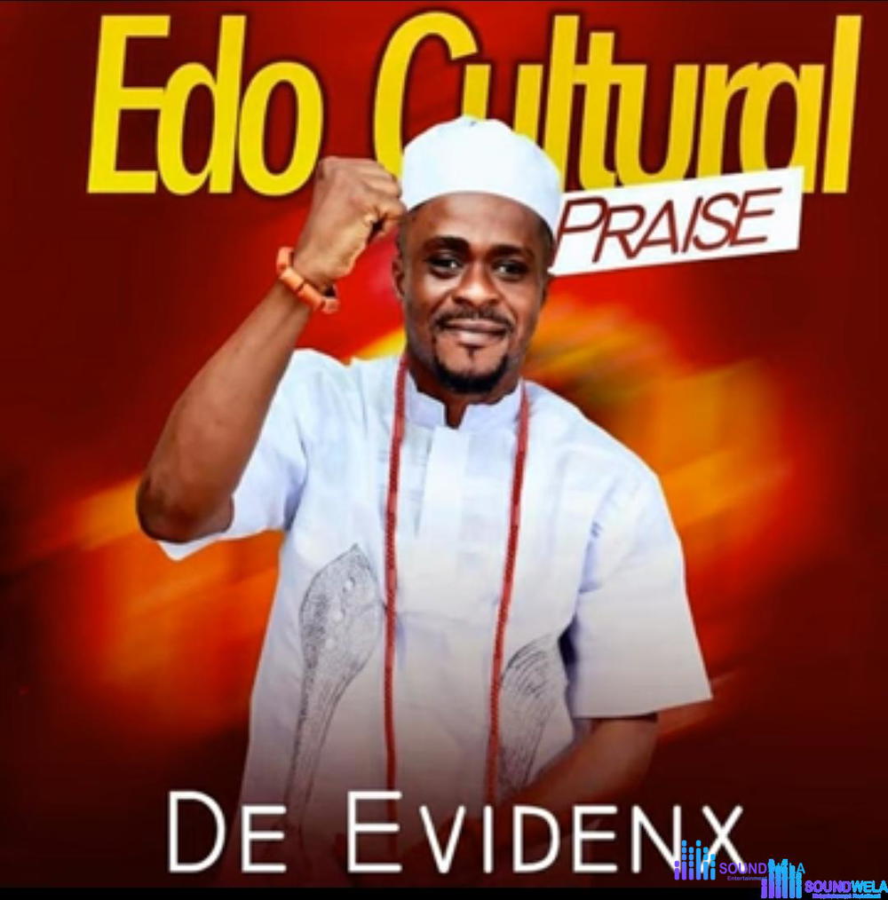 Edo Cultural Praise – Edo Cultural Praise Soundwela