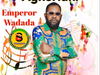 Emperor Wadada - Eghonghon – Emperor Wadada Song