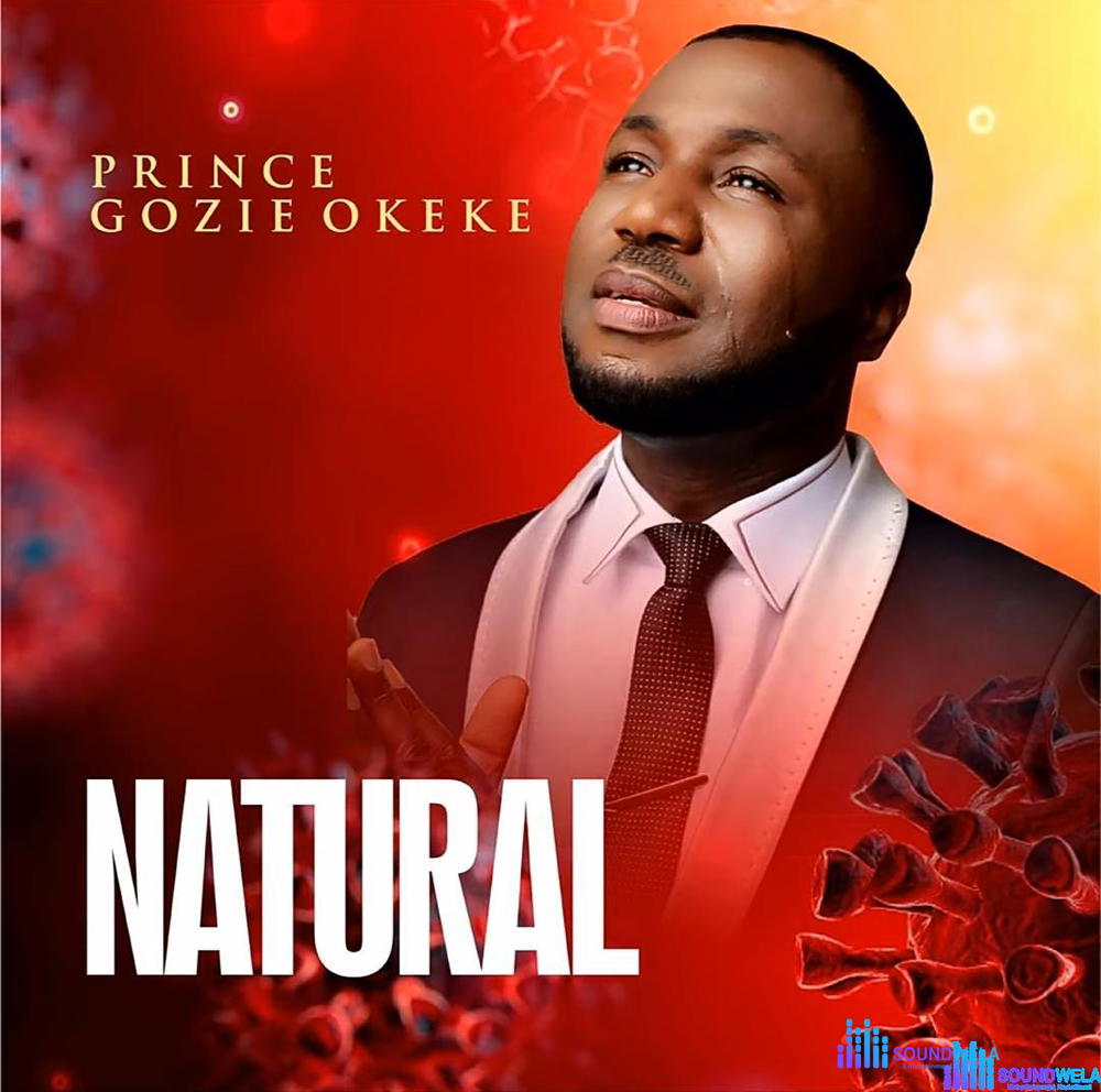 Gozie Okeke - Natural – Gozie Okeke Natural Soundwela