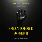 Osayomore Joseph songs