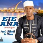 Prof Chikobi - Kwechili (Nwa Ezeudo Special) – Prof Chikobi Ihu Ogu Soundwela