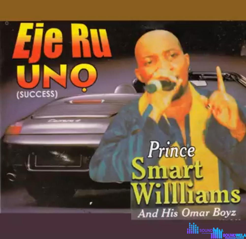 Prince Smart Williams - Uwa Aka Eleni – Smart Williams Songs