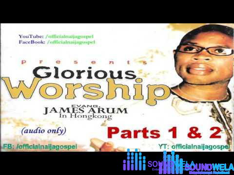 James Arum - Glorious Worship (full album) – hqdefault 1