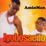 Amin Man - Okhuo Ehi – Aminman music mp3 download