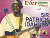 Sir Patrick Idahosa Evergreen songs