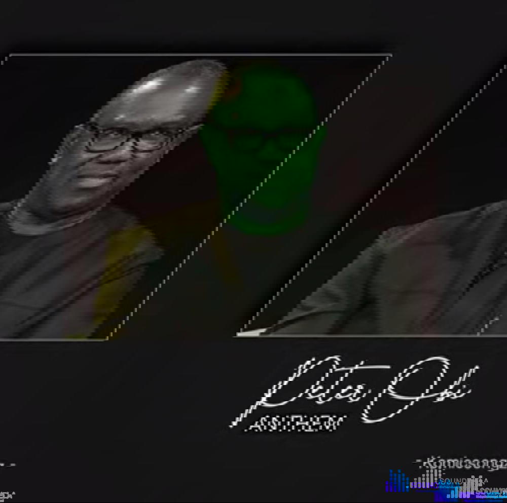 Peter Obi Anthem – Peter Obi Anthem