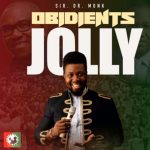 Sir Dr Monk - Obidients Jolly – Sir Dr Monk Obidient Jolly