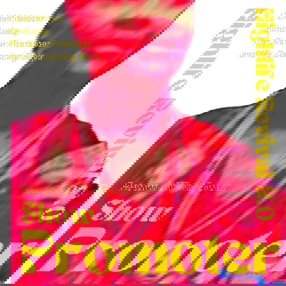 Nelson Ejinduaka - Show Promoter Music
