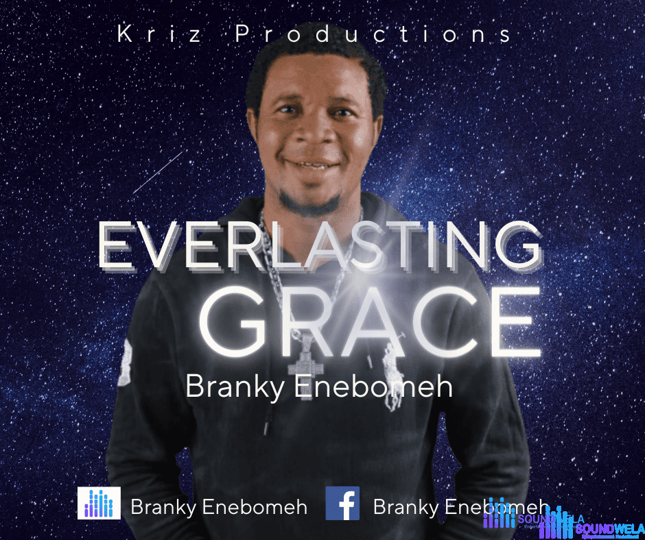 Everlasting Grace by Branky Enebomeh