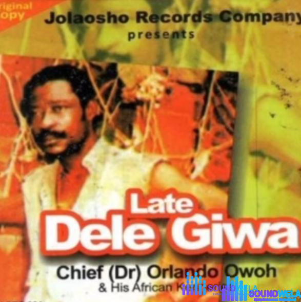 Late Dele Giwa by Orlando Owoh