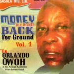 Money for hand Back for ground by Orlando Owoh