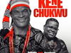 Kene Chukwu ft Anyidons
