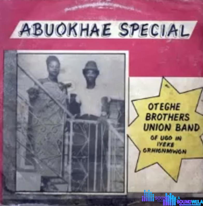 Oteghe Brothers Union Dance Band - Abuokhae Special – Oteghe Brothers Union Dance Band