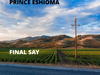 Prince Eshioma - Yeyumholoye – Prince Eshioma final say