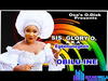 Egbenuneghen - Obilu Ine – egbenuneghen esan music