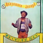 Osayomore Joseph - Legbuke – osayomore Joseph old song