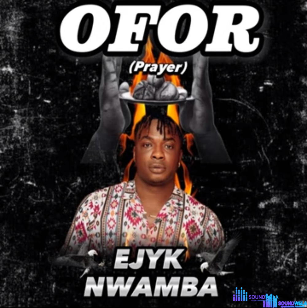 Ejyk Nwamba - Ofor – Ejyk Nwamba Ofor