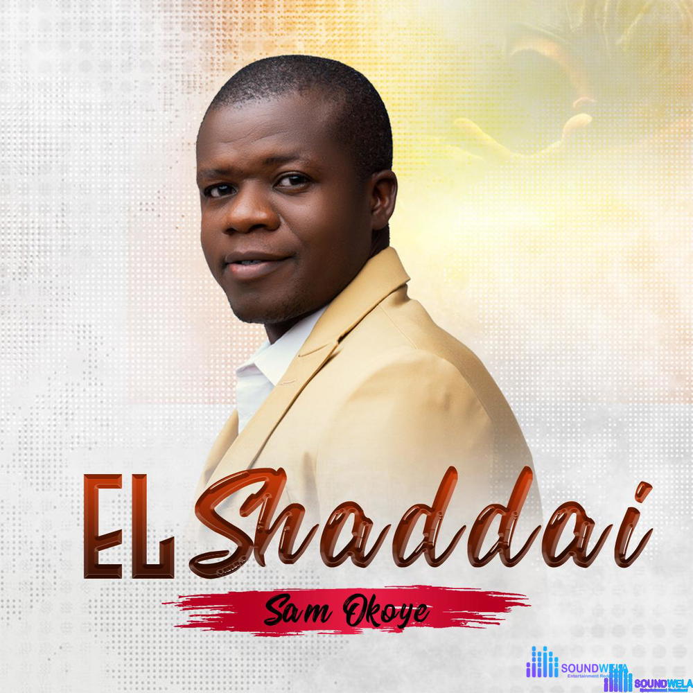 Sam Okoye - EL Shaddai – El Shaddai