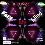 X-Tunzz - Free My Mind – IMG 20230708 WA0023