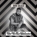 John Golozo - Tiv Ve Za Makanta – John Golozo tiv music