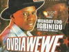Monday Edo Igbinidu - Ovbiawewe (Full Album) – Monday Edo Ovbiawewe