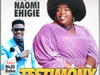 Naomi Ehigie - Testimony – Naomi Ehigie Testimony